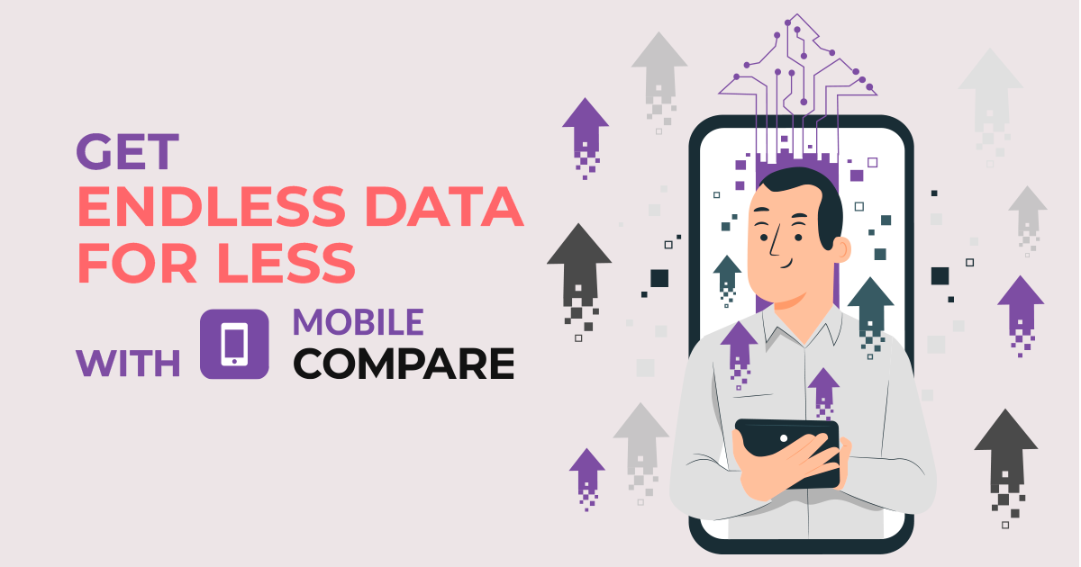 Get Endless Data for Less with Mobile Compare Mobile Compare